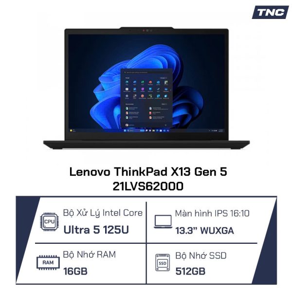 Laptop Lenovo ThinkPad X13 Gen 5 21LVS62000 Core Ultra 5-125U/ 16GB/ 512GB/ VGA Intel/ 13.3 inch WUXGA/ Win 11/ Đen - Ảnh 2